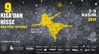 9. Kısa’dan Hisse Kısa Film Festivali yoğun etkinlik programıyla başlıyor